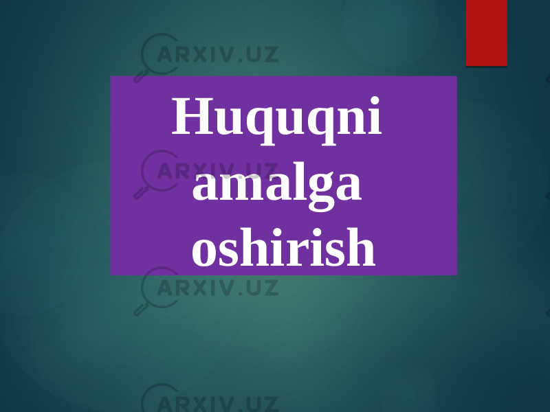 Huquqni amalga oshirish 