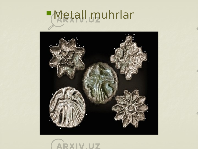  Metall muhrlar 