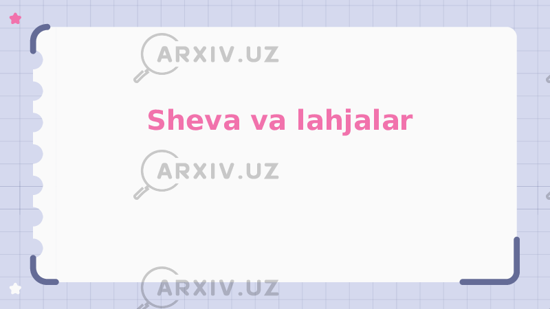 Sheva va lahjalar 