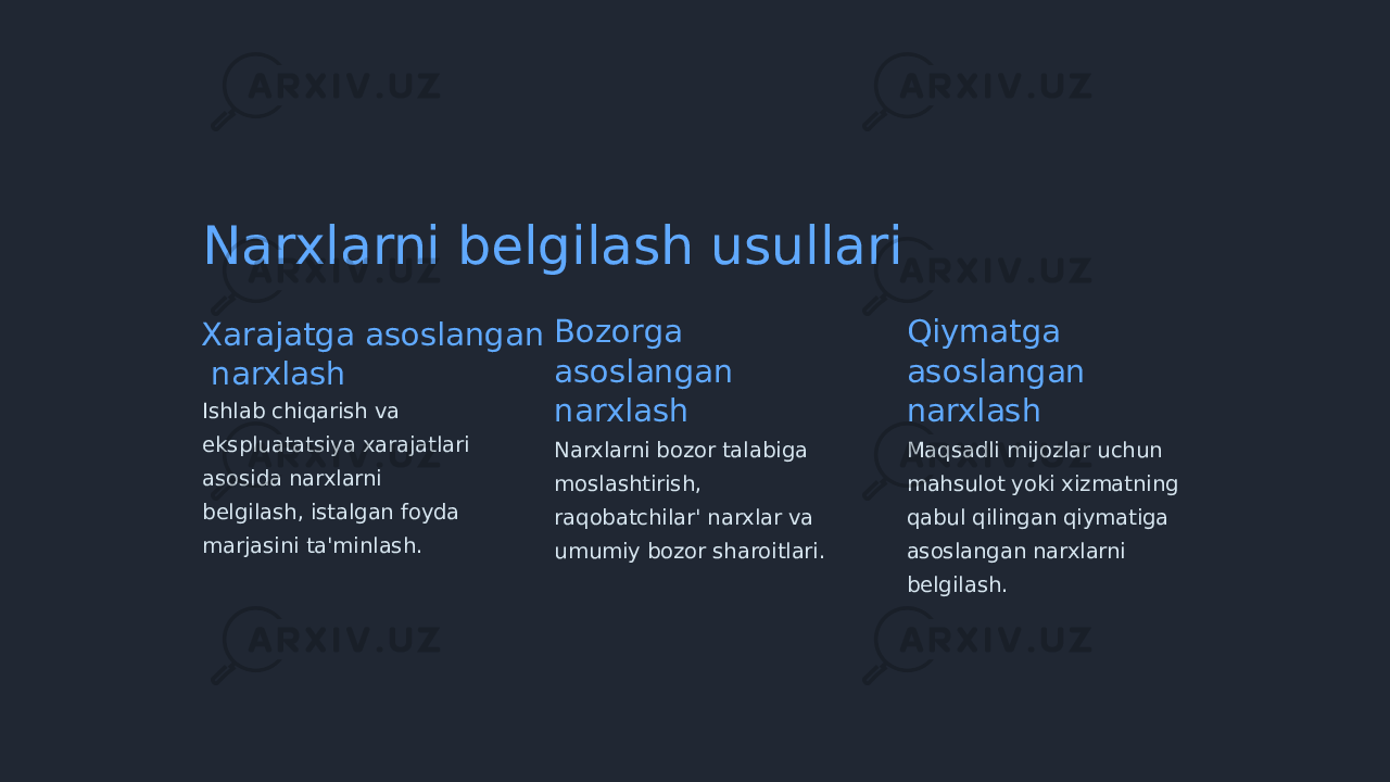 Narxlarni belgilash usullari Xarajatga asoslangan narxlash Ishlab chiqarish va ekspluatatsiya xarajatlari asosida narxlarni belgilash, istalgan foyda marjasini ta&#39;minlash. Bozorga asoslangan narxlash Narxlarni bozor talabiga moslashtirish, raqobatchilar&#39; narxlar va umumiy bozor sharoitlari. Qiymatga asoslangan narxlash Maqsadli mijozlar uchun mahsulot yoki xizmatning qabul qilingan qiymatiga asoslangan narxlarni belgilash. 