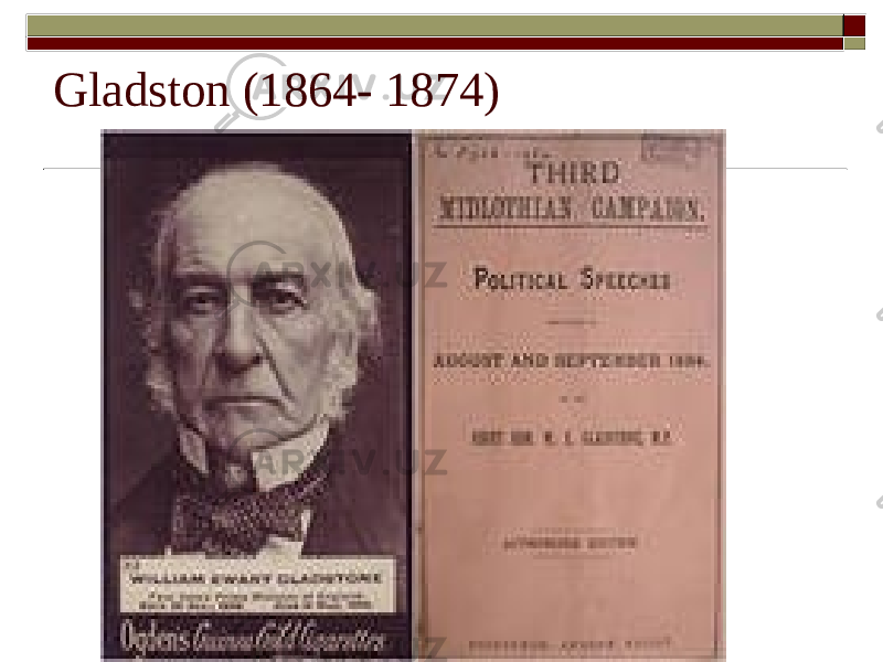 Gladston (1864- 1874) 