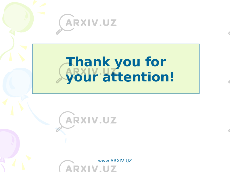 Thank you for your attention! www.ARXIV.UZ 