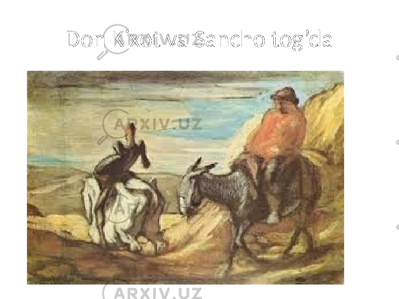 Don Kixot va Sancho tog’da 