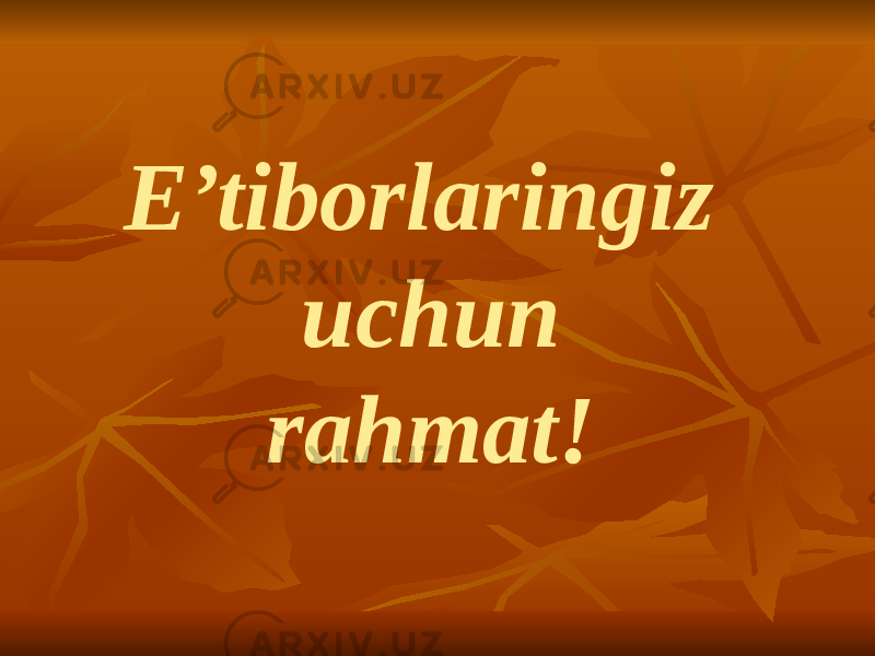 E’tiborlaringiz uchun rahmat! 