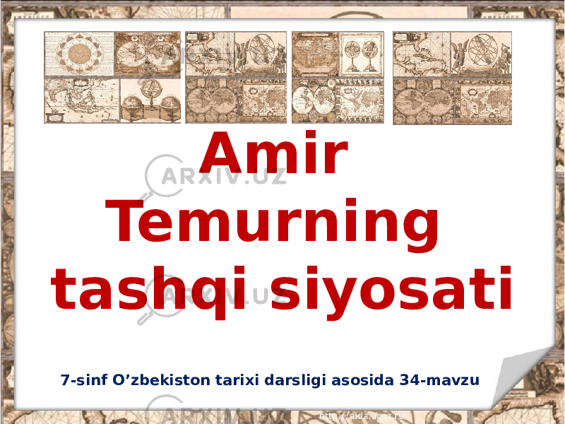 Amir Temurning tashqi siyosati 7-sinf O’zbekiston tarixi darsligi asosida 34-mavzu 