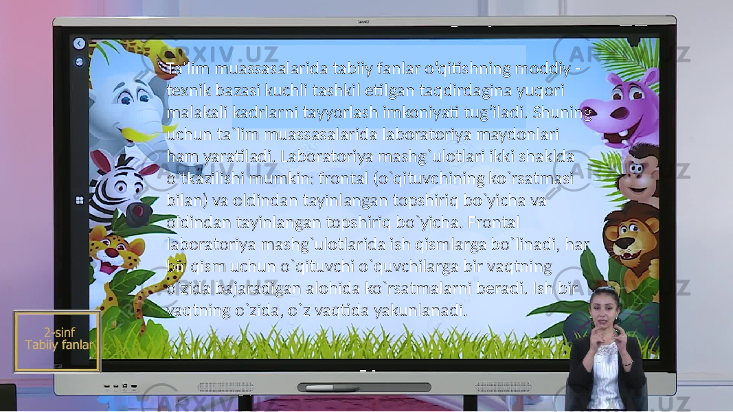 Ta’lim muassasalarida tabiiy fanlar o‘qitishning moddiy - texnik bazasi kuchli tashkil etilgan taqdirdagina yuqori malakali kadrlarni tayyorlash imkoniyati tug‘iladi. Shuning uchun ta`lim muassasalarida laboratoriya maydonlari ham yaratiladi. Laboratoriya mashg`ulotlari ikki shaklda o`tkazilishi mumkin: frontal (o`qituvchining ko`rsatmasi bilan) va oldindan tayinlangan topshiriq bo`yicha va oldindan tayinlangan topshiriq bo`yicha. Frontal laboratoriya mashg`ulotlarida ish qismlarga bo`linadi, har bir qism uchun o`qituvchi o`quvchilarga bir vaqtning o`zida bajaradigan alohida ko`rsatmalarni beradi. Ish bir vaqtning o`zida, o`z vaqtida yakunlanadi. 