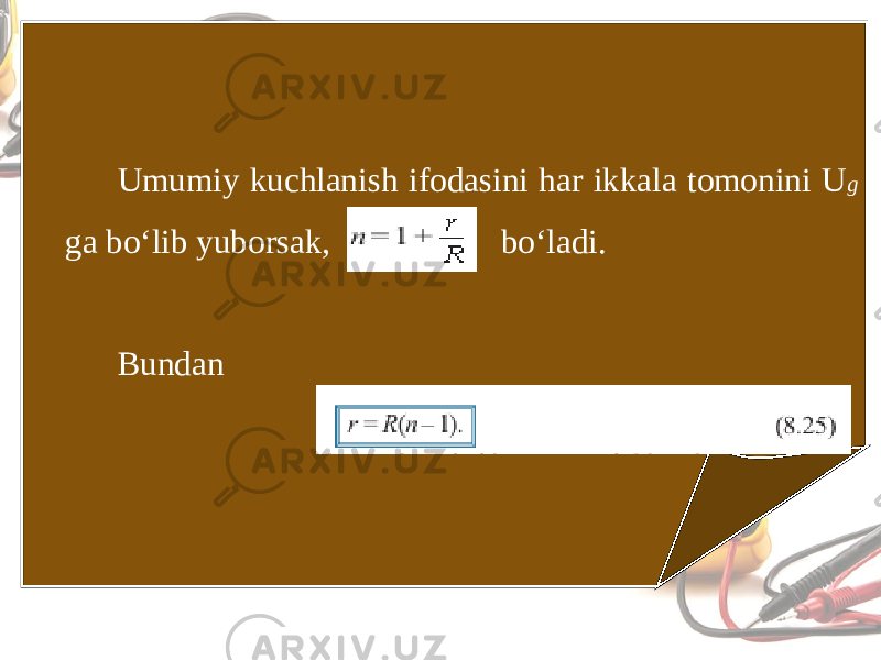 Umumiy kuchlanish ifodasini har ikkala tomonini U g ga bo‘lib yuborsak, bo‘ladi. Bundan 