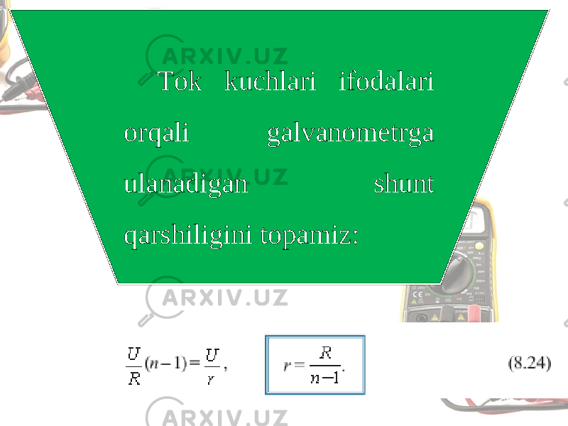 Tok kuchlari ifodalari orqali galvanometrga ulanadigan shunt qarshiligini topamiz: 