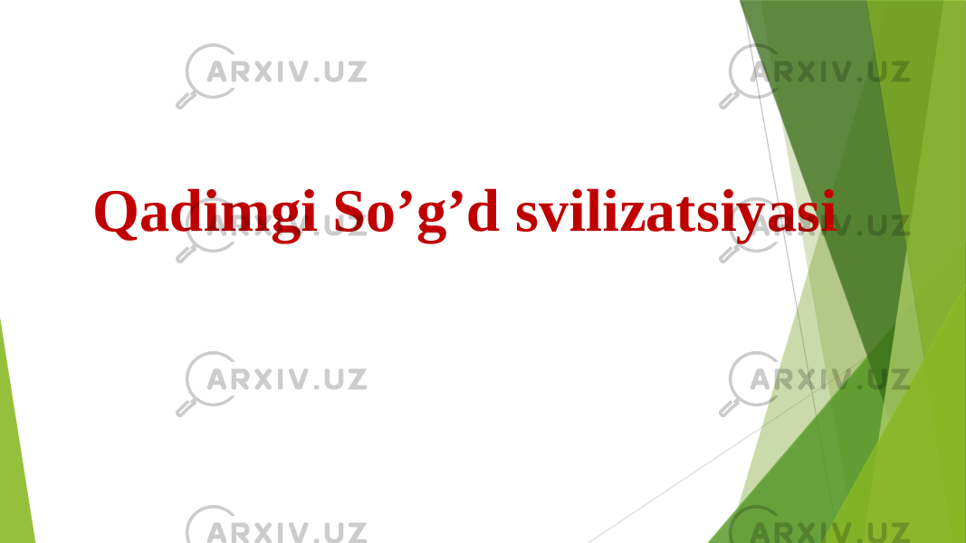 Qadimgi So’g’d svilizatsiyasi 