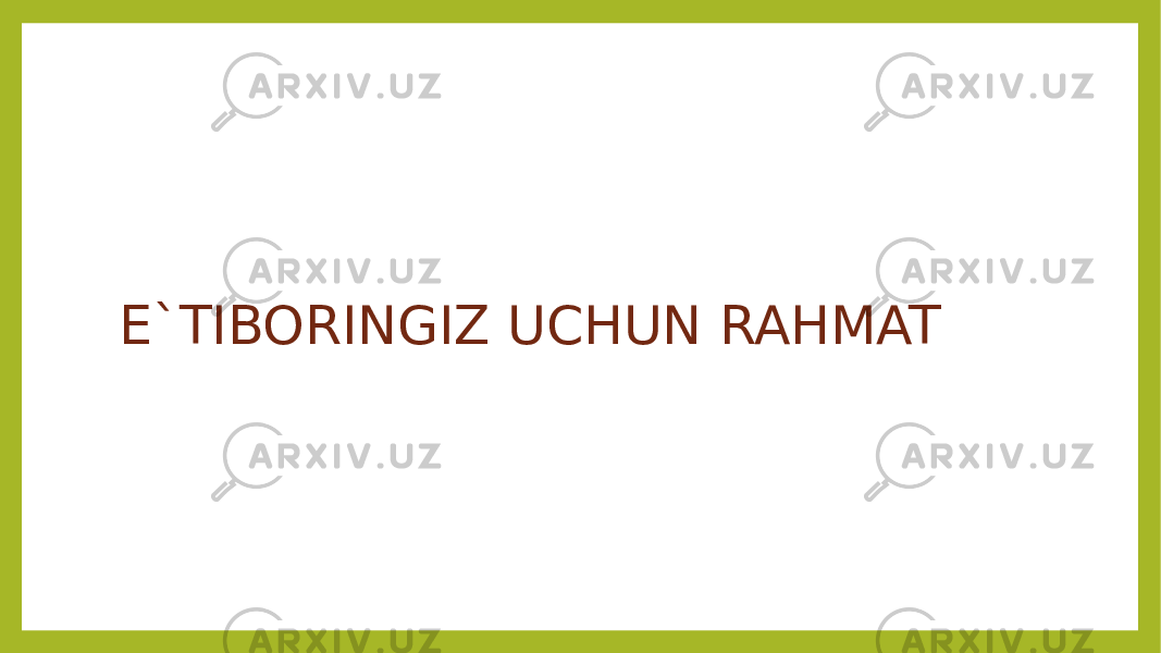 E`TIBORINGIZ UCHUN RAHMAT 
