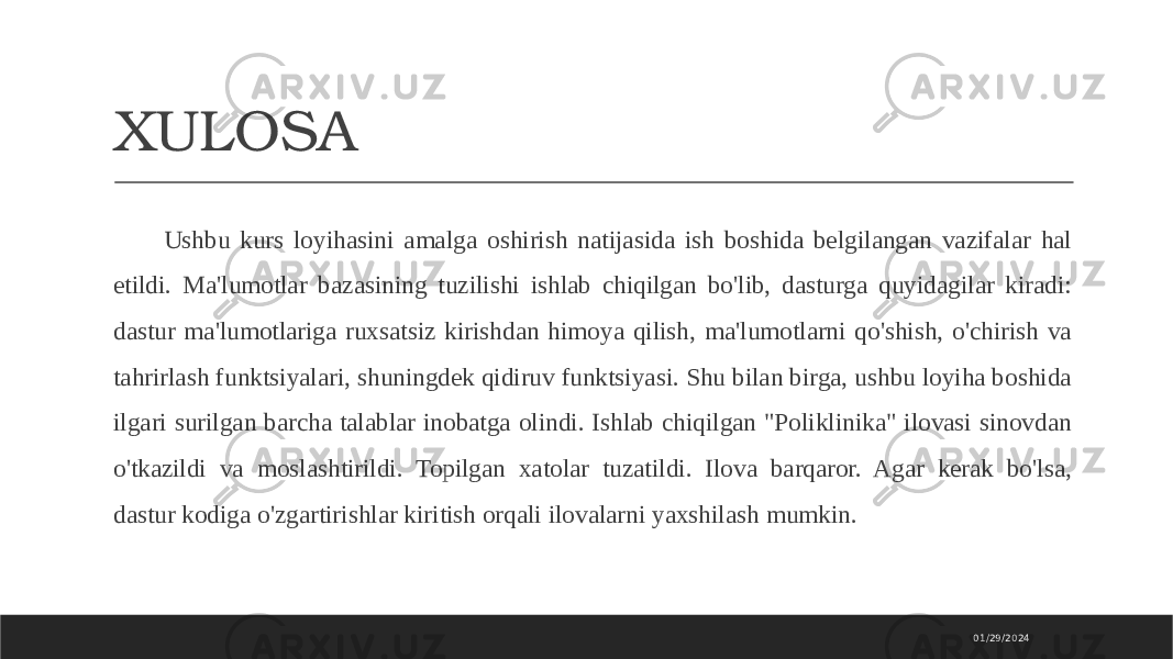 XULOSA Ushbu kurs loyihasini amalga oshirish natijasida ish boshida belgilangan vazifalar hal etildi. Ma&#39;lumotlar bazasining tuzilishi ishlab chiqilgan bo&#39;lib, dasturga quyidagilar kiradi: dastur ma&#39;lumotlariga ruxsatsiz kirishdan himoya qilish, ma&#39;lumotlarni qo&#39;shish, o&#39;chirish va tahrirlash funktsiyalari, shuningdek qidiruv funktsiyasi. Shu bilan birga, ushbu loyiha boshida ilgari surilgan barcha talablar inobatga olindi. Ishlab chiqilgan &#34;Poliklinika&#34; ilovasi sinovdan o&#39;tkazildi va moslashtirildi. Topilgan xatolar tuzatildi. Ilova barqaror. Agar kerak bo&#39;lsa, dastur kodiga o&#39;zgartirishlar kiritish orqali ilovalarni yaxshilash mumkin. 01/29/2024 