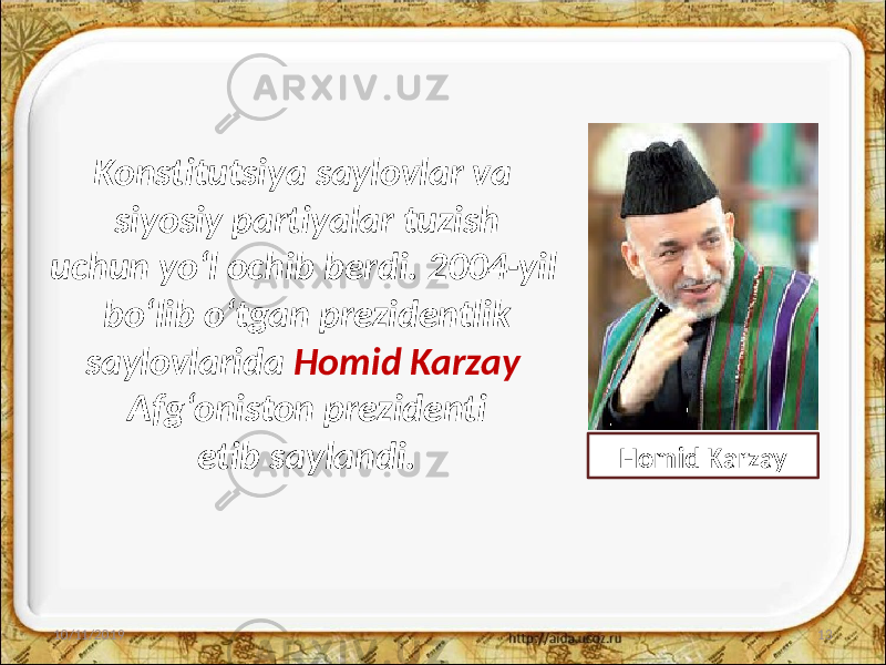 Konstitutsiya saylovlar va siyosiy partiyalar tuzish uchun yo‘l ochib berdi. 2004-yil bo‘lib o‘tgan prezidentlik saylovlarida Homid Karzay Afg‘oniston prezidenti etib saylandi. 10/11/2019 13Homid Karzay 