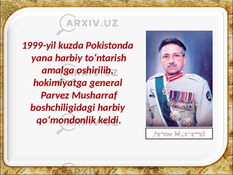 1999-yil kuzda Pokistonda yana harbiy to‘ntarish amalga oshirilib, hokimiyatga general Parvez Musharraf boshchiligidagi harbiy qo‘mondonlik keldi. 10/11/2019 3Parvez Musharraf 