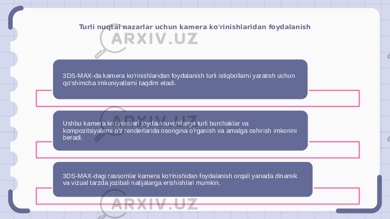 Turli nuqtai nazarlar uchun kamera ko&#39;rinishlaridan foydalanish 3DS-MAX-da kamera ko&#39;rinishlaridan foydalanish turli istiqbollarni yaratish uchun qo&#39;shimcha imkoniyatlarni taqdim etadi. Ushbu kamera ko&#39;rinishlari foydalanuvchilarga turli burchaklar va kompozitsiyalarni o&#39;z renderlarida osongina o&#39;rganish va amalga oshirish imkonini beradi. 3DS-MAX-dagi rassomlar kamera ko&#39;rinishidan foydalanish orqali yanada dinamik va vizual tarzda jozibali natijalarga erishishlari mumkin. 