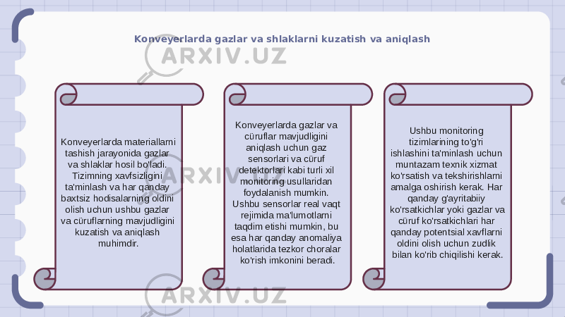 Konveyerlarda gazlar va shlaklarni kuzatish va aniqlash Konveyerlarda materiallarni tashish jarayonida gazlar va shlaklar hosil bo&#39;ladi. Tizimning xavfsizligini ta&#39;minlash va har qanday baxtsiz hodisalarning oldini olish uchun ushbu gazlar va cüruflarning mavjudligini kuzatish va aniqlash muhimdir. Konveyerlarda gazlar va cüruflar mavjudligini aniqlash uchun gaz sensorlari va cüruf detektorlari kabi turli xil monitoring usullaridan foydalanish mumkin. Ushbu sensorlar real vaqt rejimida ma&#39;lumotlarni taqdim etishi mumkin, bu esa har qanday anomaliya holatlarida tezkor choralar ko&#39;rish imkonini beradi. Ushbu monitoring tizimlarining to&#39;g&#39;ri ishlashini ta&#39;minlash uchun muntazam texnik xizmat ko&#39;rsatish va tekshirishlarni amalga oshirish kerak. Har qanday g&#39;ayritabiiy ko&#39;rsatkichlar yoki gazlar va cüruf ko&#39;rsatkichlari har qanday potentsial xavflarni oldini olish uchun zudlik bilan ko&#39;rib chiqilishi kerak. 