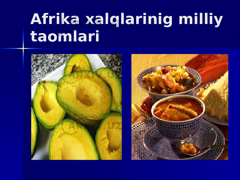 Afrika xalqlarinig milliy taomlari 