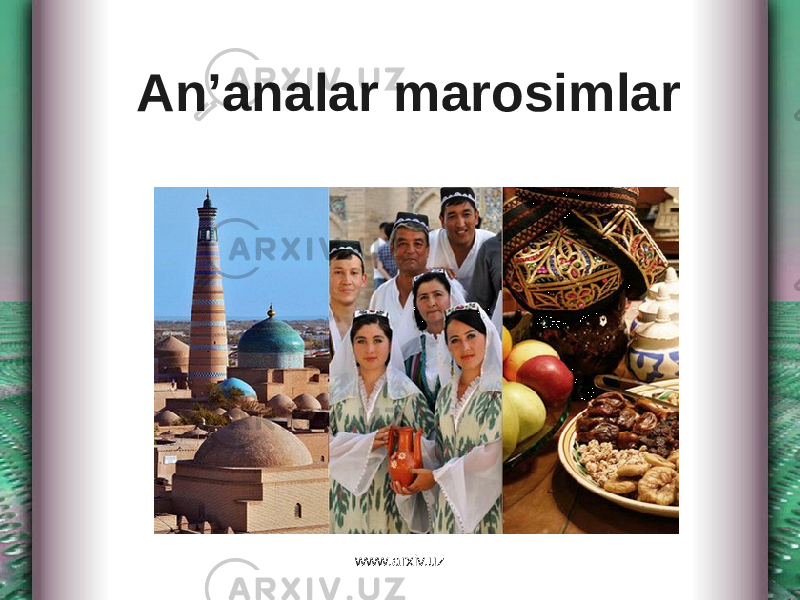 An’analar marosimlar www.arxiv.uz 