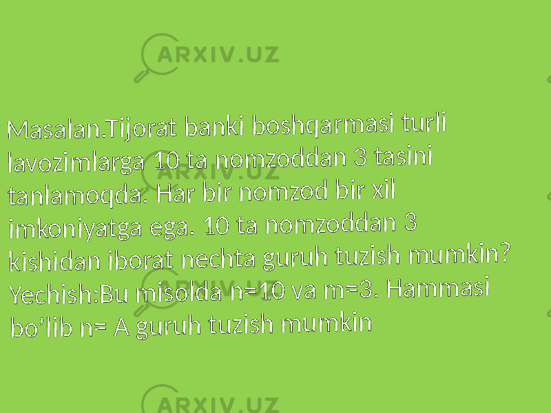 M a s a la n .T ijo r a t b a n k i b o s h q a r m a s i t u r li la v o z im la r g a 1 0 t a n o m z o d d a n 3 t a s in i t a n la m o q d a . H a r b ir n o m z o d b ir x il im k o n iy a t g a e g a . 1 0 t a n o m z o d d a n 3 k is h id a n ib o r a t n e c h t a g u r u h t u z is h m u m k in ? Y e c h is h :B u m is o ld a n = 1 0 v a m = 3 . H a m m a s i b o ’lib n = A g u r u h t u z is h m u m k in 