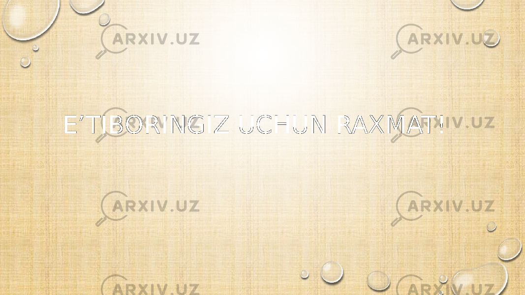 E’TIBORINGIZ UCHUN RAXMAT! 