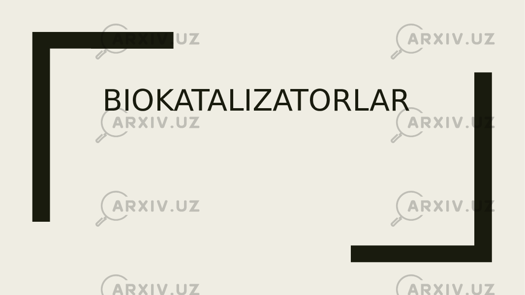 BIOKATALIZATORLAR 