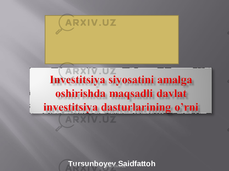 Tursunboyev Saidfattoh www.arxiv.uz 