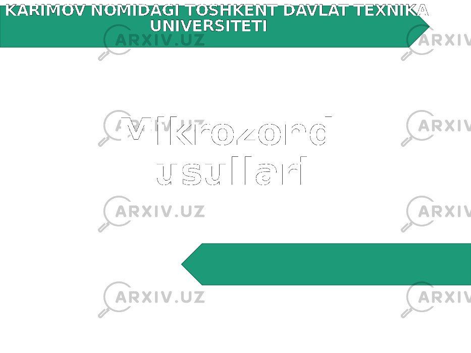 Mikrozond usullari I. KARIMOV NOMIDAGI TOSHKENT DAVLAT TEXNIKA UNIVERSITETI 