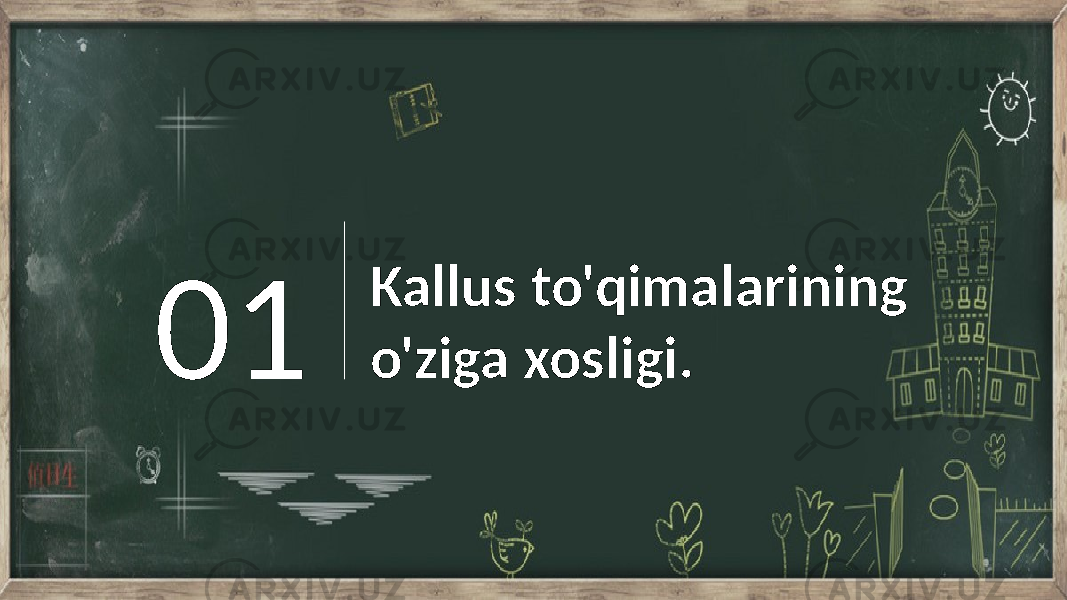 Kallus to&#39;qimalarining o&#39;ziga xosligi. 01 