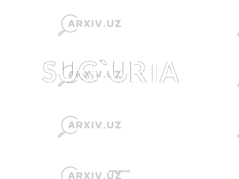 SUG`URTA www.arxiv.uz 