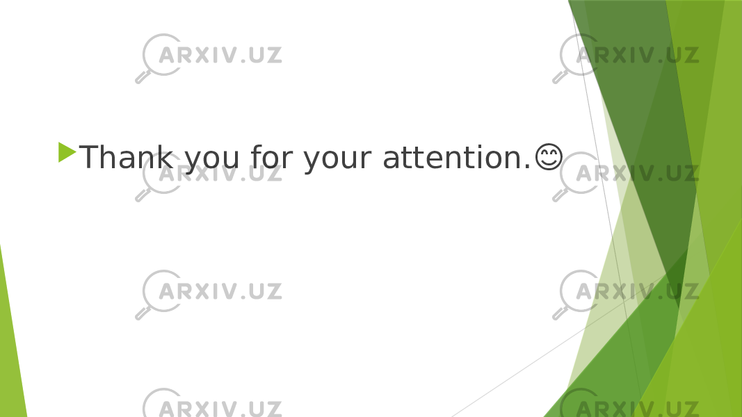  Thank you for your attention.&#55357;&#56842; 