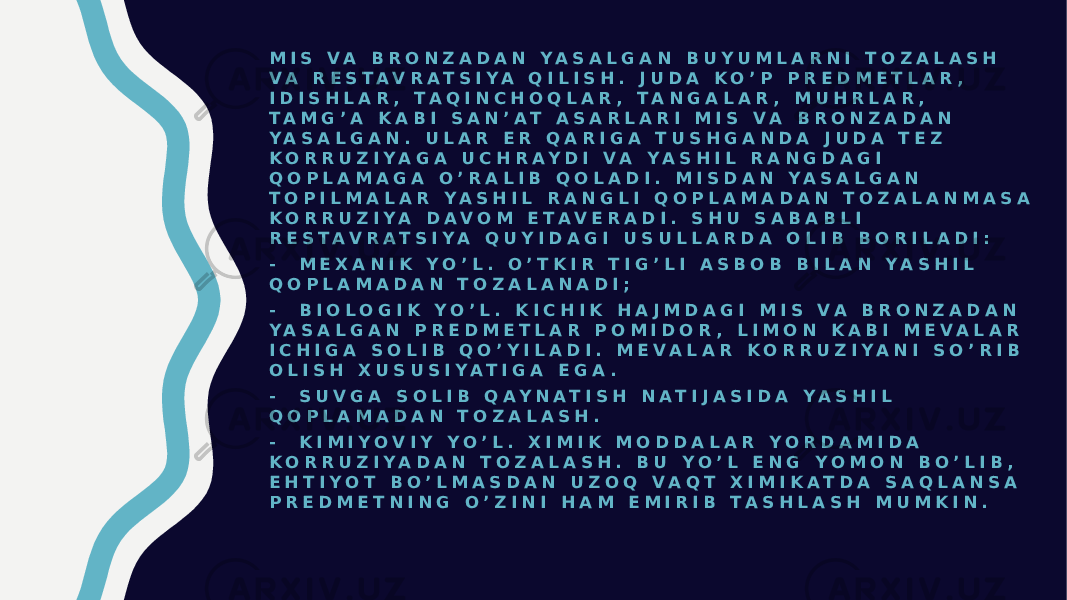 M I S V A B R O N Z A D A N Y A S A L G A N B U Y U M L A R N I T O Z A L A S H V A R E S T A V R A T S I Y A Q I L I S H . J U D A K O ’ P P R E D M E T L A R , I D I S H L A R , T A Q I N C H O Q L A R , T A N G A L A R , M U H R L A R , T A M G ’ A K A B I S A N ’ A T A S A R L A R I M I S V A B R O N Z A D A N Y A S A L G A N . U L A R E R Q A R I G A T U S H G A N D A J U D A T E Z K O R R U Z I Y A G A U C H R A Y D I V A Y A S H I L R A N G D A G I Q O P L A M A G A O ’ R A L I B Q O L A D I . M I S D A N Y A S A L G A N T O P I L M A L A R Y A S H I L R A N G L I Q O P L A M A D A N T O Z A L A N M A S A K O R R U Z I Y A D A V O M E T A V E R A D I . S H U S A B A B L I R E S T A V R A T S I Y A Q U Y I D A G I U S U L L A R D A O L I B B O R I L A D I : - M E X A N I K Y O ’ L . O ’ T K I R T I G ’ L I A S B O B B I L A N Y A S H I L Q O P L A M A D A N T O Z A L A N A D I ; - B I O L O G I K Y O ’ L . K I C H I K H A J M D A G I M I S V A B R O N Z A D A N Y A S A L G A N P R E D M E T L A R P O M I D O R , L I M O N K A B I M E V A L A R I C H I G A S O L I B Q O ’ Y I L A D I . M E V A L A R K O R R U Z I Y A N I S O ’ R I B O L I S H X U S U S I Y A T I G A E G A . - S U V G A S O L I B Q A Y N A T I S H N A T I J A S I D A Y A S H I L Q O P L A M A D A N T O Z A L A S H . - K I M I Y O V I Y Y O ’ L . X I M I K M O D D A L A R Y O R D A M I D A K O R R U Z I Y A D A N T O Z A L A S H . B U Y O ’ L E N G Y O M O N B O ’ L I B , E H T I Y O T B O ’ L M A S D A N U Z O Q V A Q T X I M I K A T D A S A Q L A N S A P R E D M E T N I N G O ’ Z I N I H A M E M I R I B T A S H L A S H M U M K I N . 