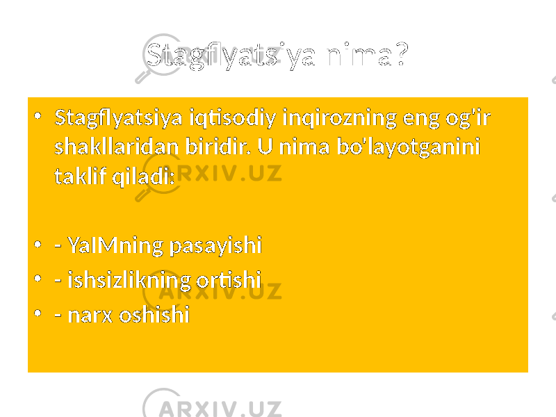 Stagflyatsiya nima? • Stagflyatsiya iqtisodiy inqirozning eng og&#39;ir shakllaridan biridir. U nima bo&#39;layotganini taklif qiladi: • - YaIMning pasayishi • - ishsizlikning ortishi • - narx oshishi 