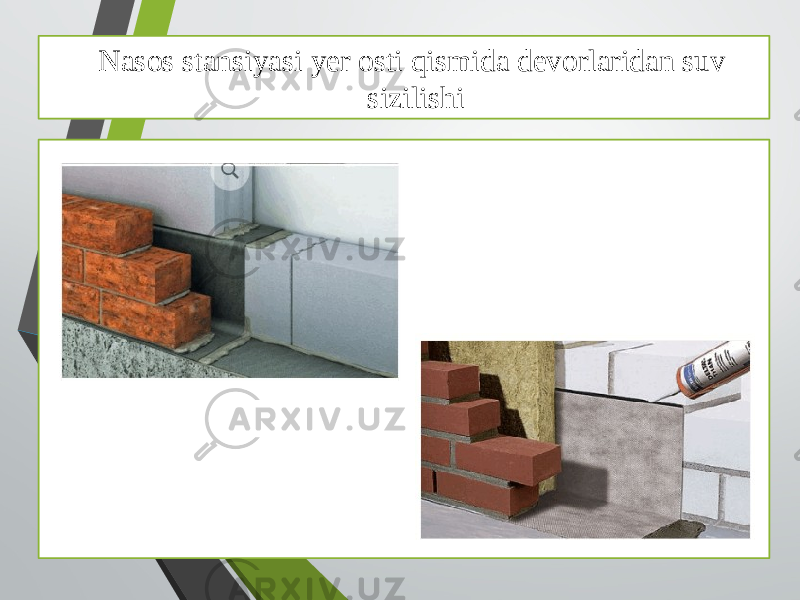 Nasos stansiyasi yer osti qismida devorlaridan suv sizilishi 