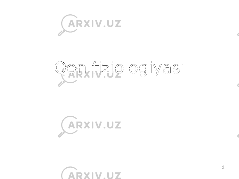 1Qon fiziologiyasi 