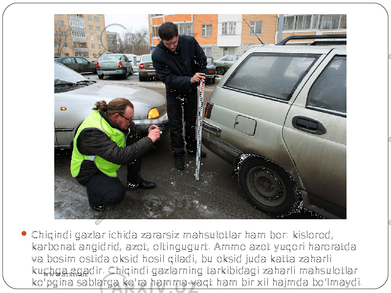  Chiqindi gazlar ichida zararsiz mahsulotlar ham bor: kislorod, karbonat angidrid, azot, oltingugurt. Ammo azot yuqori haroratda va bosim ostida oksid hosil qiladi, bu oksid juda katta zaharli kuchga egadir. Chiqindi gazlarning tarkibidagi zaharli mahsulotlar ko&#39;pgina sablarga ko&#39;ra hamma vaqt ham bir xil hajmda bo&#39;lmaydi. www.arxiv.uz 