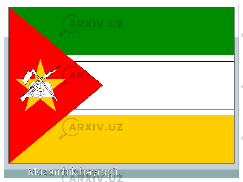 Mozambik bayrog’i. 
