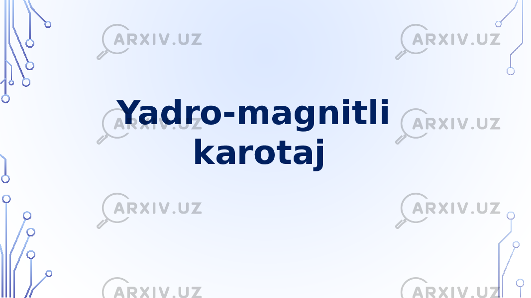 Yadro-magnitli karotaj 