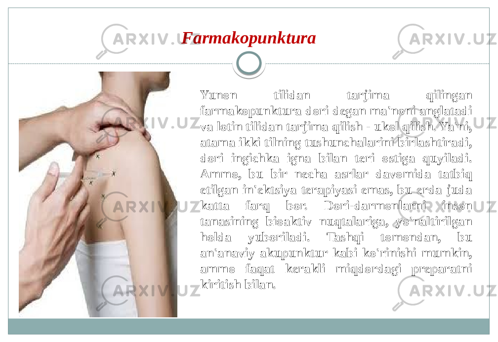 Yunon tilidan tarjima qilingan farmakopunktura dori degan ma&#39;noni anglatadi va lotin tilidan tarjima qilish - ukol qilish. Ya&#39;ni, atama ikki tilning tushunchalarini birlashtiradi, dori ingichka igna bilan teri ostiga quyiladi. Ammo, bu bir necha asrlar davomida tatbiq etilgan in&#39;ektsiya terapiyasi emas, bu erda juda katta farq bor. Dori-darmonlarni inson tanasining bioaktiv nuqtalariga, yo&#39;naltirilgan holda yuboriladi. Tashqi tomondan, bu an&#39;anaviy akupunktur kabi ko&#39;rinishi mumkin, ammo faqat kerakli miqdordagi preparatni kiritish bilan.Farmakopunktura 