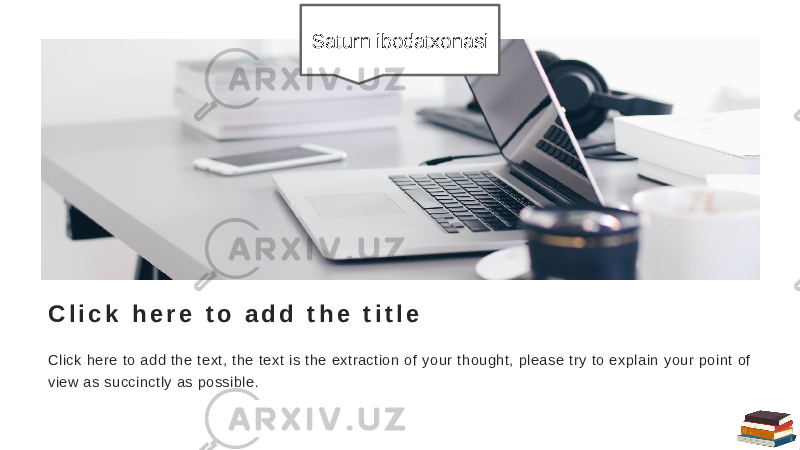 Click here to add the text, the text is the extraction of your thought, please try to explain your point of view as succinctly as possible.C l i c k h e r e t o a d d t h e t i t l e Saturn ibodatxonasi 
