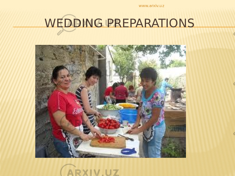 WEDDING PREPARATIONS www.arxiv.uz 