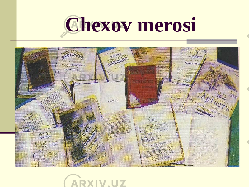 Chexov merosi 