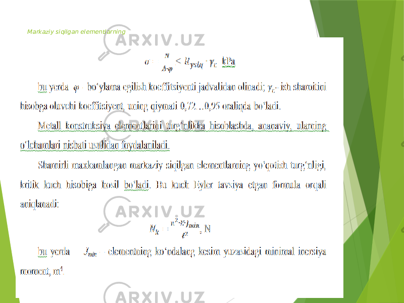 Markaziy siqilgan elementlarning 