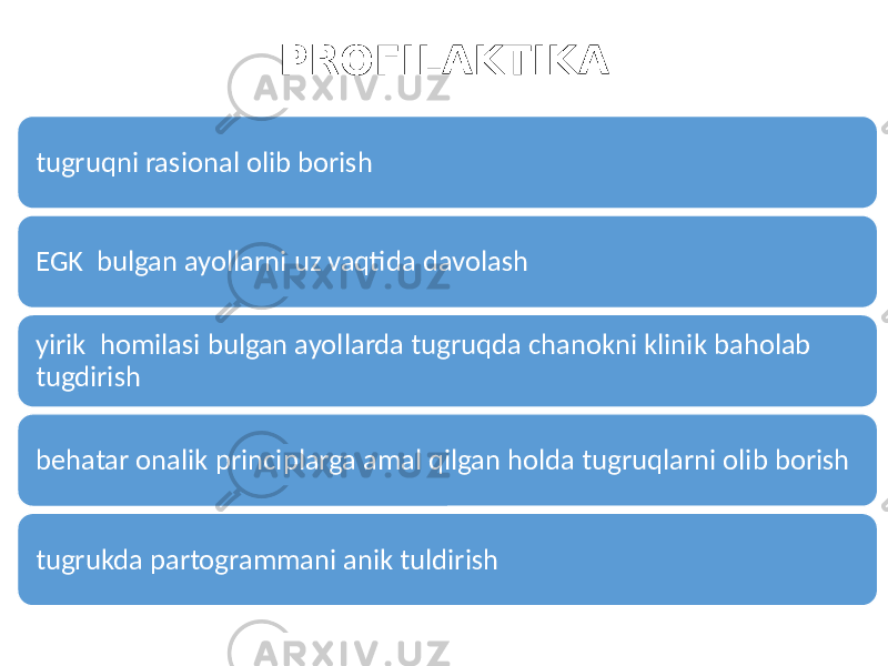 PROFILAKTIKA tugruqni rasional olib borish EGK bulgan ayollarni uz vaqtida davolash yirik homilasi bulgan ayollarda tugruqda chanokni klinik baholab tugdirish behatar onalik principlarga amal qilgan holda tugruqlarni olib borish tugrukda partogrammani anik tuldirish 