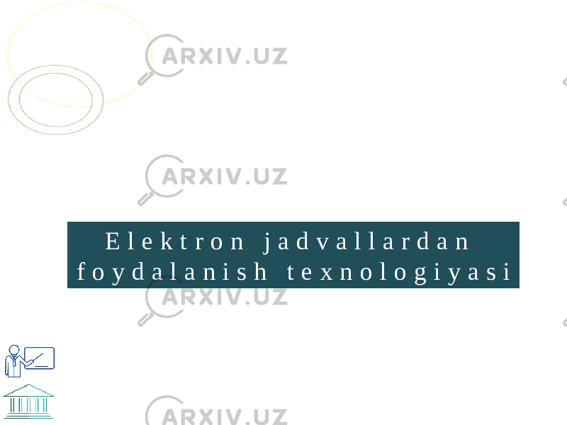 E l e k t r o n j a d v a l l a r d a n f o y d a l a n i s h t e x n o l o g i y a s i 