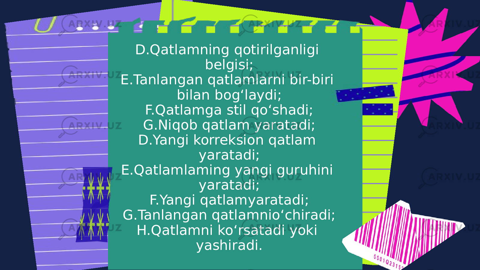 D.Qatlamning qotirilganligi belgisi; E.Tanlangan qatlamlarni bir-biri bilan bogʻlaydi; F.Qatlamga stil qoʻshadi; G.Niqob qatlam yaratadi; D.Yangi korreksion qatlam yaratadi; E.Qatlamlaming yangi guruhini yaratadi; F.Yangi qatlamyaratadi; G.Tanlangan qatlamnioʻchiradi; H.Qatlamni koʻrsatadi yoki yashiradi. 