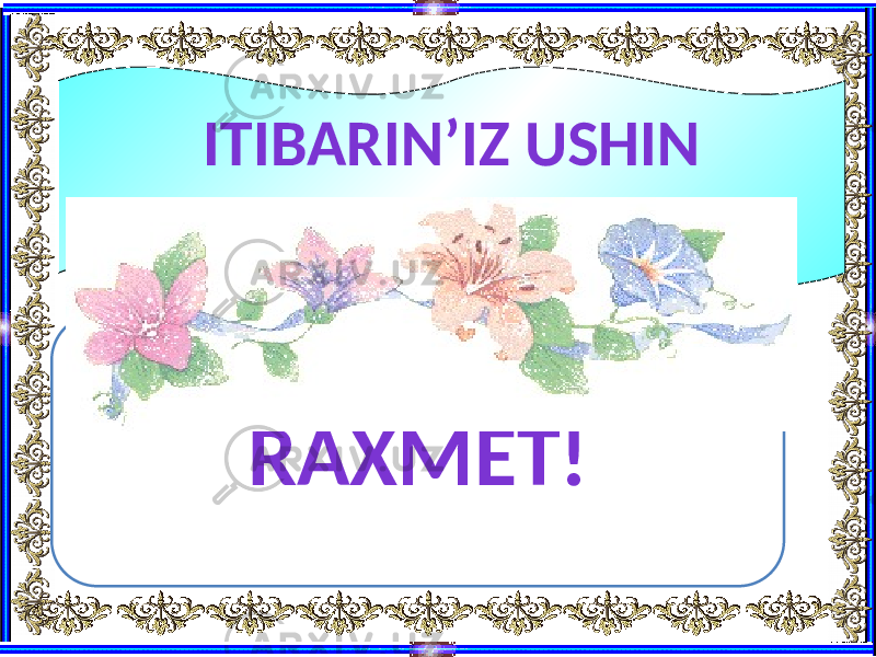 RAXMET!ITIBARIN’IZ USHIN 