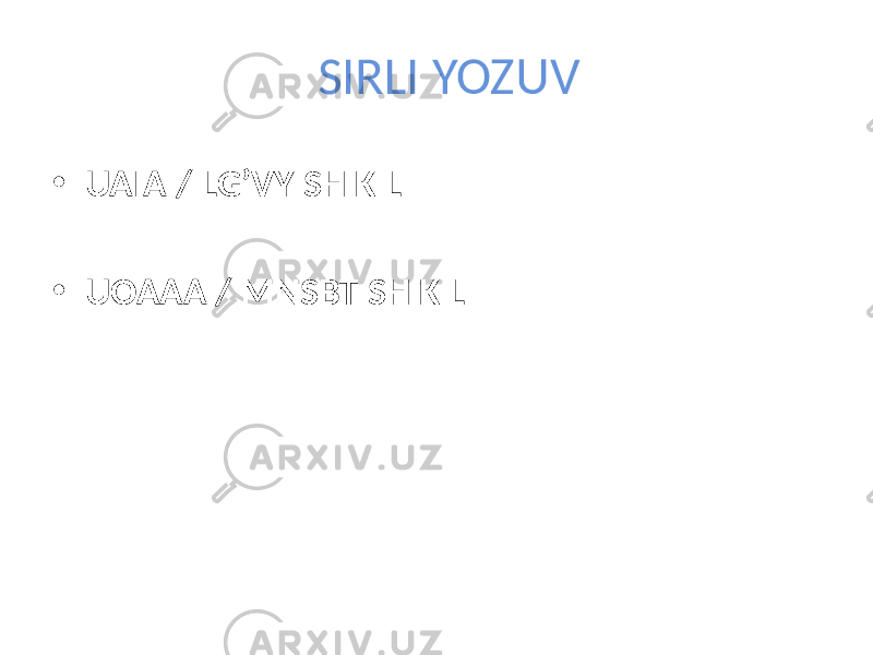  SIRLI YOZUV • UAIA / LG’VY SH K L • UOAAA / MNSBT SH K L 