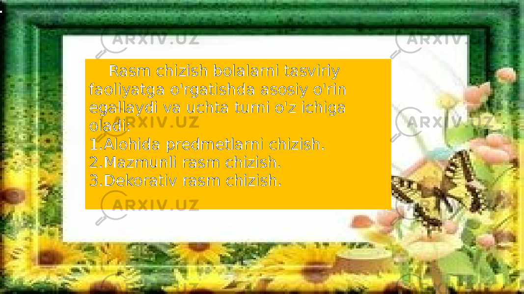 Rasm chizish bolalarni tasviriy faoliyatga o&#39;rgatishda asosiy o&#39;rin egallaydi va uchta turni o&#39;z ichiga oladi: 1.Alohida predmetlarni chizish. 2.Mazmunli rasm chizish. 3.Dekorativ rasm chizish. 