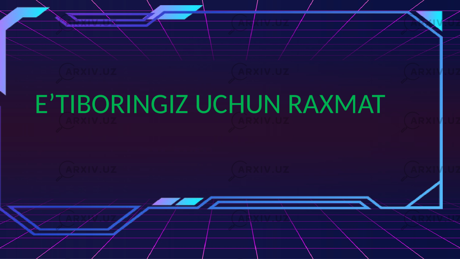 E’TIBORINGIZ UCHUN RAXMAT 