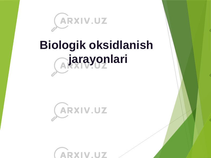 Biologik oksidlanish jarayonlari 