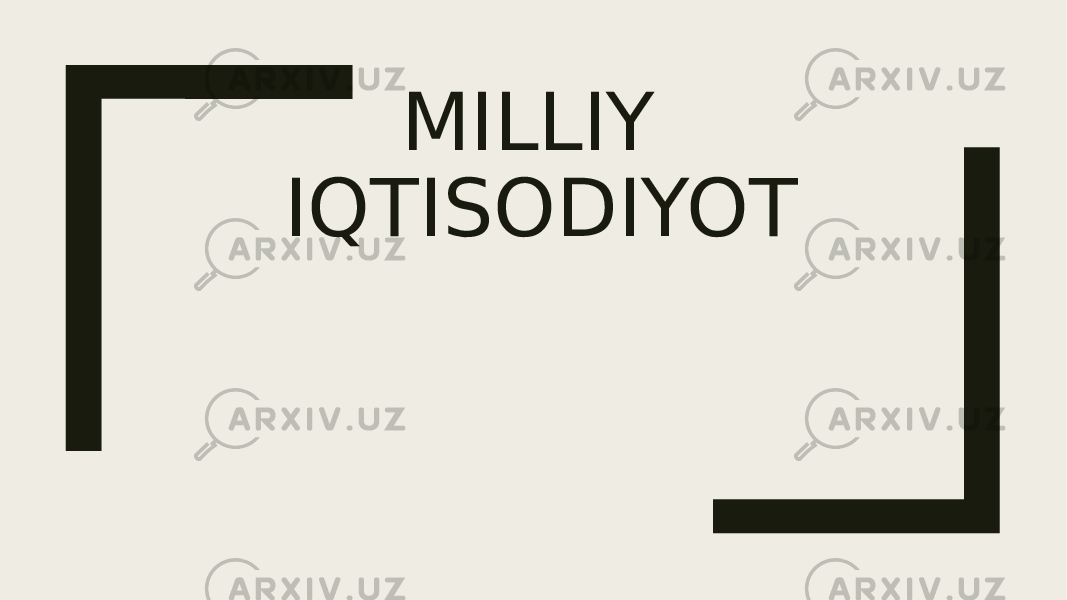 MILLIY IQTISODIYOT 